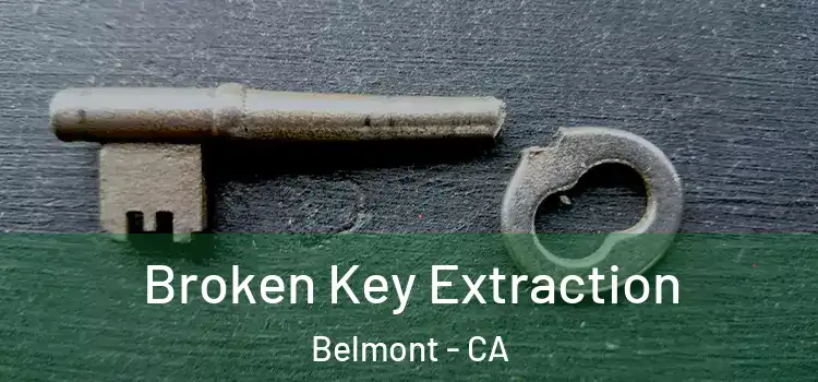 Broken Key Extraction Belmont - CA