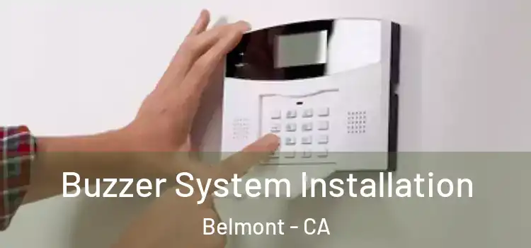 Buzzer System Installation Belmont - CA