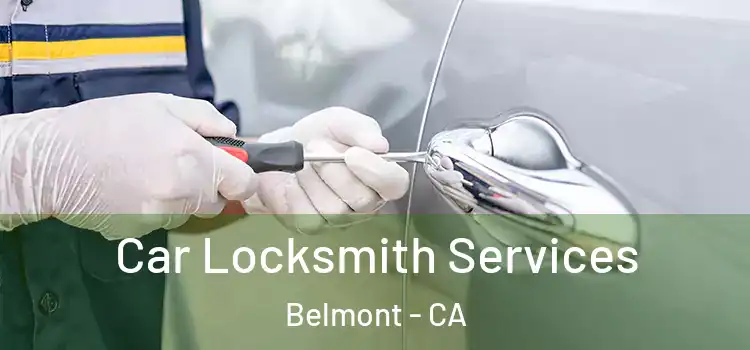 Car Locksmith Services Belmont - CA