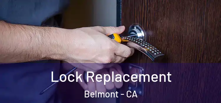 Lock Replacement Belmont - CA